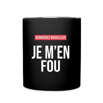 Je m en fou humour sarcastique drôle - Mug uni - noir - Devant