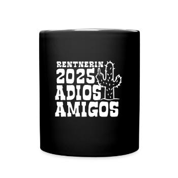Rentnerin 2025 Adios Amigos Ruhestand - Pension - Tasse einfarbig - Schwarz - Vorne