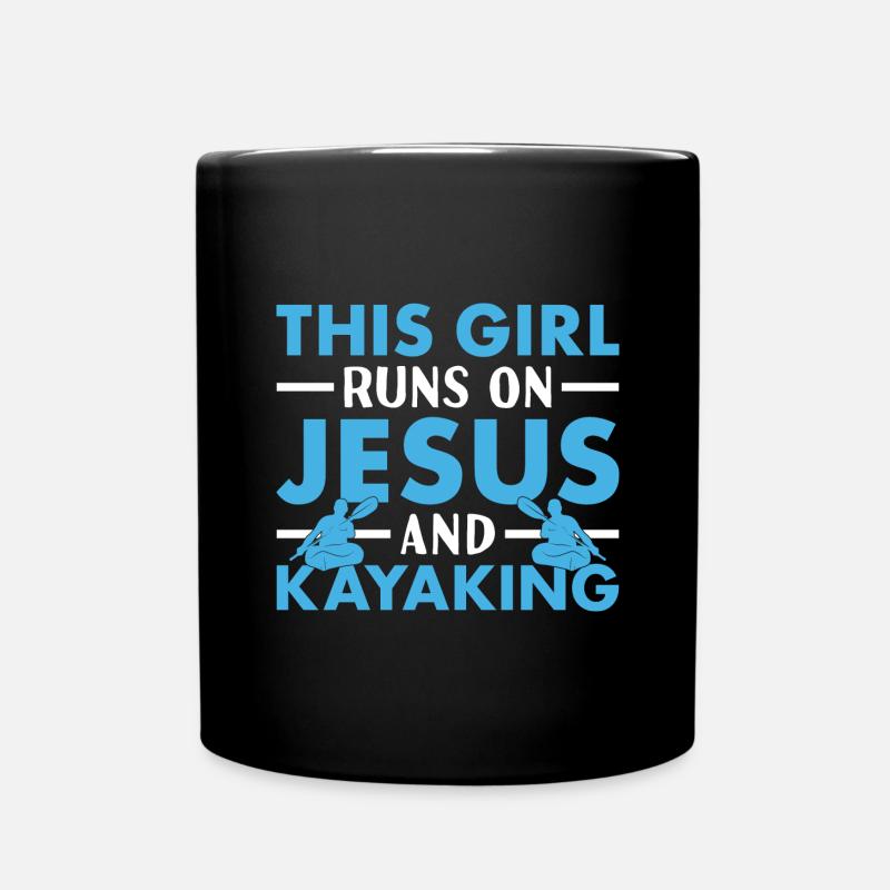 Kayaker This Girl Runs On Jesus And Kayaking - Tasse einfarbig - Schwarz