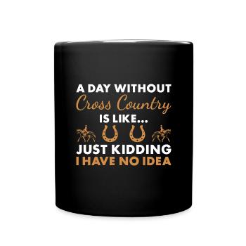 Rider A Day Without Cross Country - Full Colour Mug - black - Front