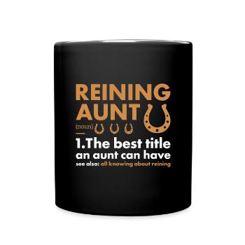 Reiner Aunt Definition Reining - Full Colour Mug - black - Front