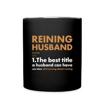 Pure Husband Definition Reining - Full Colour Mug - black - Front