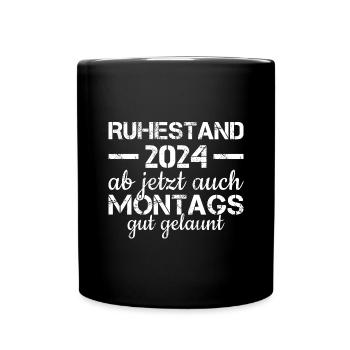 2024 Ab Jetzt Auch Montags Gut Gelaunt Rente 2024 - Tasse einfarbig - Schwarz - Vorne