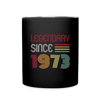 Birthday Legendary Since 1973 - Tasse einfarbig - Schwarz - Vorne