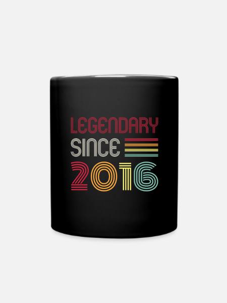 Birthday Legendary Since 2016 - Tasse einfarbig - Schwarz