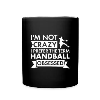 Sport Je ne suis pas fou de handball - Mug uni - noir - Devant