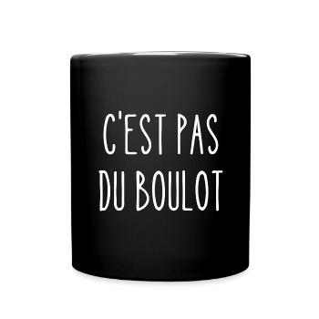 c'est pas du boulot - Mug uni - noir - Devant