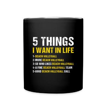 Sport 5 choses que je veux dans la vie Volleyball de plage - Mug uni - noir - Devant