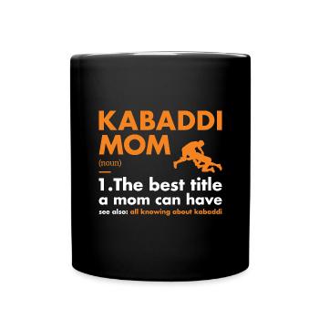 Sport Mom Definition Kabaddi - Full Colour Mug - black - Front