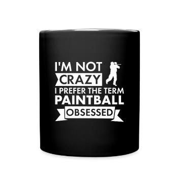 Sport Je ne suis pas fou de paintball - Mug uni - noir - Devant