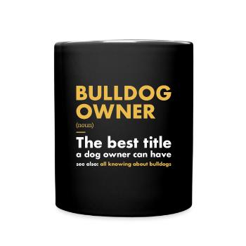 Définition du propriétaire de bouledogue - Mug uni - noir - Devant