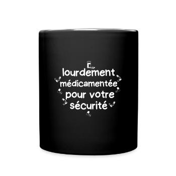 lourdement médicamentée - Mug uni - noir - Devant