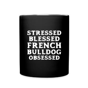 Stressed French Bulldog - Full Colour Mug - black - Front