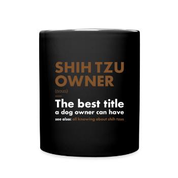Shih Tzu Définition du propriétaire - Mug uni - noir - Devant