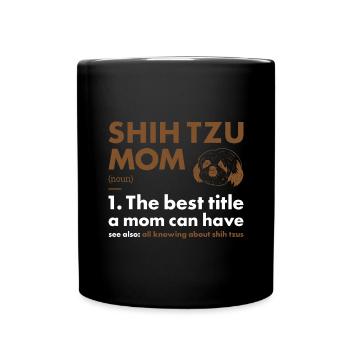 Shih Tzu Mom Definition - Full Colour Mug - black - Front