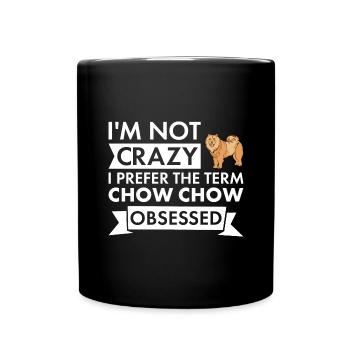 I Prefer Term Chow Chow Obsessed - Tasse einfarbig - Schwarz - Vorne