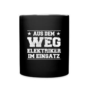 Aus dem Weg Elektriker im Einsatz Design - Tasse einfarbig - Schwarz - Vorne