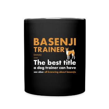 Dog Basenji Trainer Definiton - Full Colour Mug - black - Front