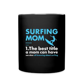 Sport Mom Surfing - Tasse einfarbig - Schwarz - Vorne