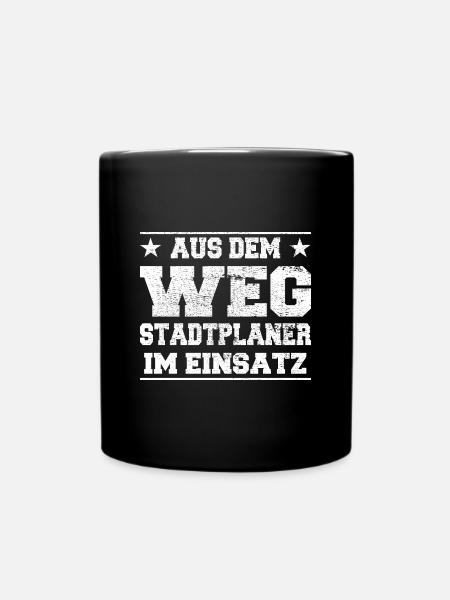 Aus dem Weg Stadtplaner im Einsatz Design - Tasse einfarbig - Schwarz
