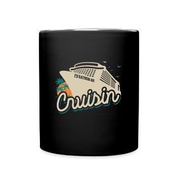 I'd rather be cruisin - Kreuzfahrt - Urlaub - Tasse einfarbig - Schwarz - Vorne