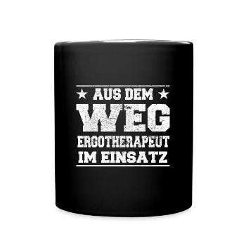 Aus dem Weg Ergotherapeut im Einsatz Design - Tasse einfarbig - Schwarz - Vorne