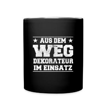 Aus dem Weg Dekorateur im Einsatz Design - Tasse einfarbig - Schwarz - Vorne