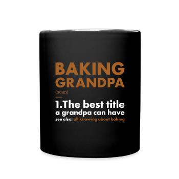 Baker Grandpa Definition Baking - Tasse einfarbig - Schwarz - Vorne
