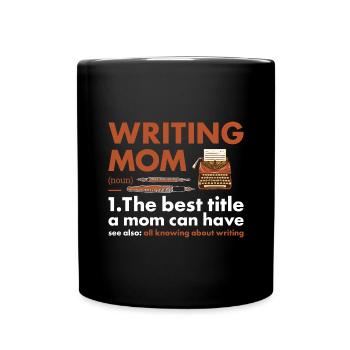 Writer Mom Definition Writing - Full Colour Mug - black - Front