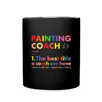 Painter Coach Definition Painting - Tasse einfarbig - Schwarz - Vorne