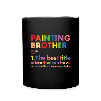 Painter Brother Definition Painting - Tasse einfarbig - Schwarz - Vorne