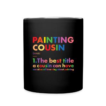 Painter Cousin Definition Painting - Tasse einfarbig - Schwarz - Vorne