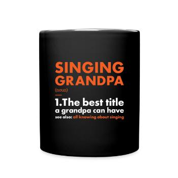 Singer Grandpa Definition Singing - Tasse einfarbig - Schwarz - Vorne