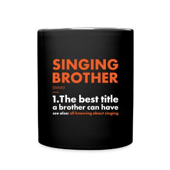Singer Brother Definition Singing - Tasse einfarbig - Schwarz - Vorne