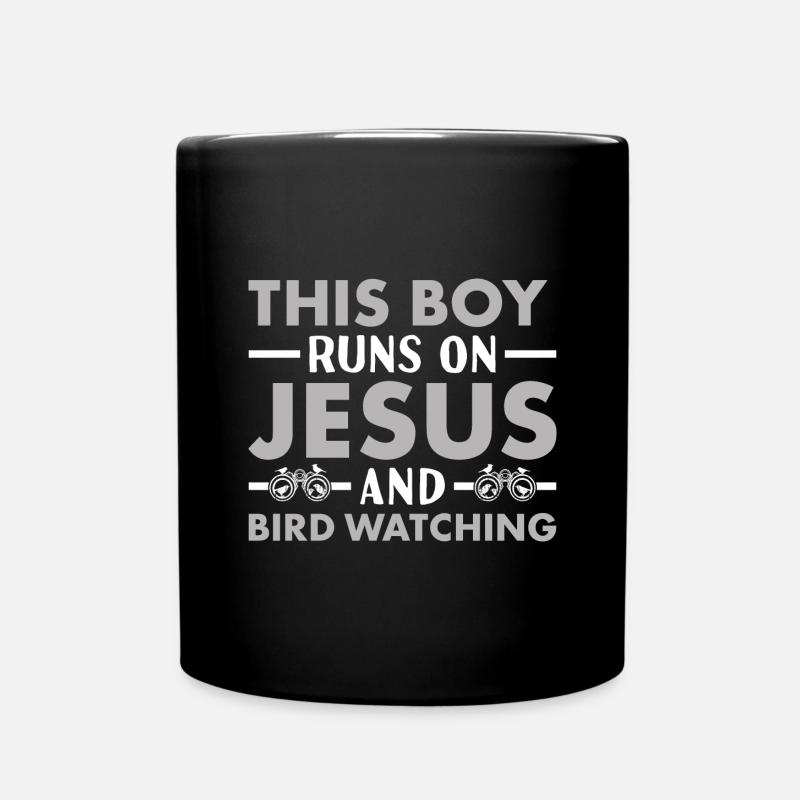 Watcher This Boy Runs On Jesus And Bird Watching - Tasse einfarbig - Schwarz