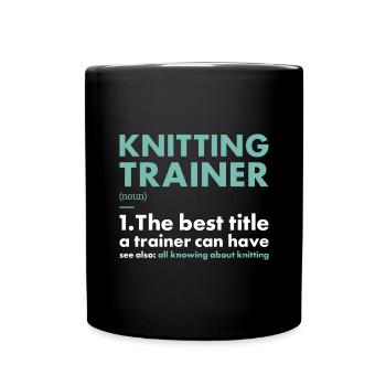 Knitter Trainer Definition Knitting - Tasse einfarbig - Schwarz - Vorne