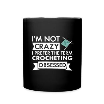 Crocheteur Je ne suis pas fou de crochet - Mug uni - noir - Devant