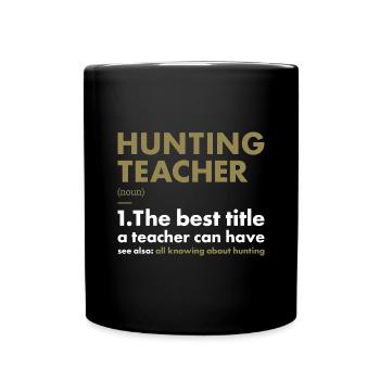 Chasseur Enseignant Définition Chasse - Mug uni - noir - Devant