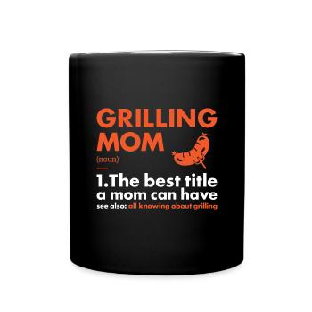 Griller Mom Definition Grilling - Full Colour Mug - black - Front