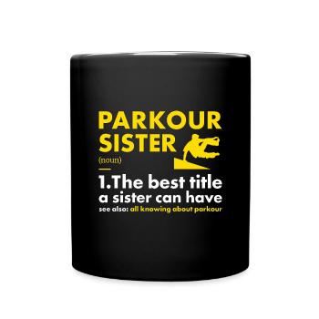 Traceur Sister Definition Parkour - Full Colour Mug - black - Front