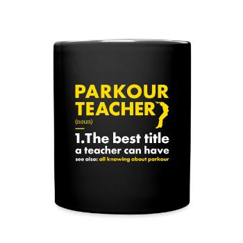 Traceur Teacher Definition Parkour - Full Colour Mug - black - Front