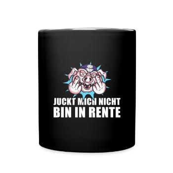 Pensionierung Juckt Mich Nicht Bin In Rente - Tasse einfarbig - Schwarz - Vorne