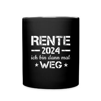 Ich Bin Dann Mal Weg Rente 2024 - Tasse einfarbig - Schwarz - Vorne