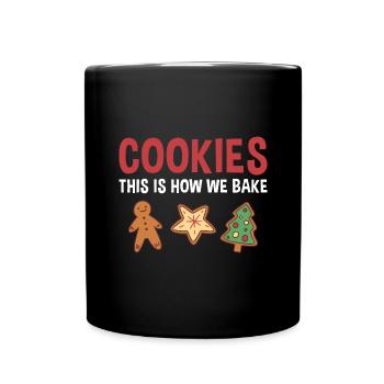 Baking This Is How We Bake Cookie - Full Colour Mug - black - Front