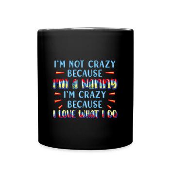 Nanny Babysitter Childminder - Full Colour Mug - black - Front