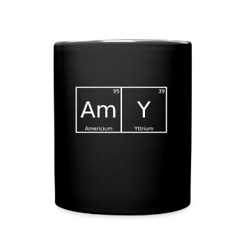 Amy Name Vorname Chemie Periodensystem Elemente - Tasse einfarbig - Schwarz - Vorne