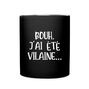bouh j'ai été vilaine - Mug uni - noir - Devant