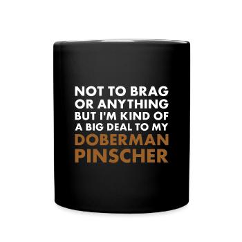 Je suis un gros problème pour mon Doberman Pinscher - Mug uni - noir - Devant