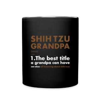 Shih Tzu Grandpa Définition - Mug uni - noir - Devant