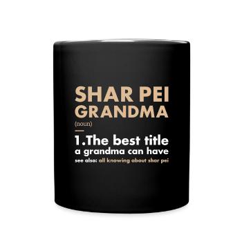 Shar Pei Grand-mère Définition - Mug uni - noir - Devant